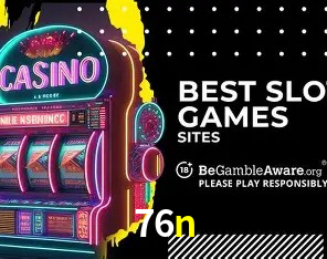 76n Slot - 320+ Caça-Níqueis Premium